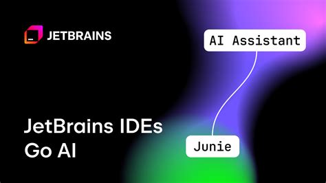JetBrains AI Assistant: Smarter,  Capable, and a New Free Tier.